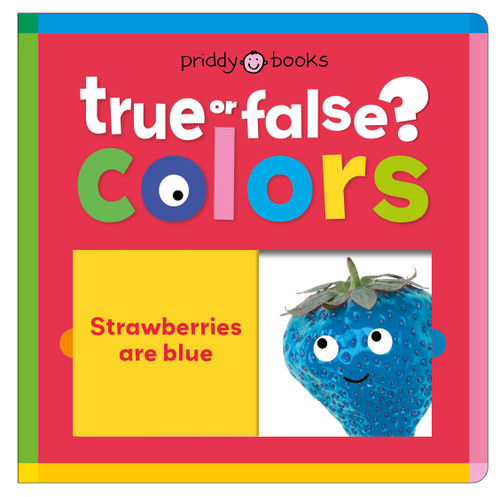 Colors (True or False?): Fun First Learning Through Silly Trivia! (True or False?) book cover by Priddy Books