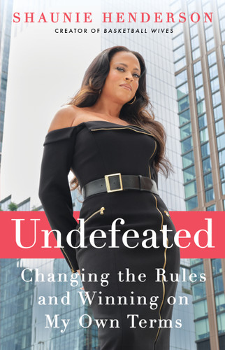 Undefeated: Changing the Rules and Winning on My Own Terms book cover by Shaunie Henderson