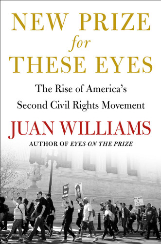 New Prize for These Eyes: The Rise of America's Second Civil Rights Movement book cover by Juan Williams