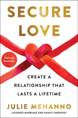 Secure Love: Create a Relationship That Lasts a Lifetime book cover by Julie Menanno