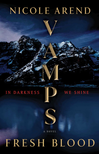 VAMPS: Fresh Blood: A Novel (Vamps) book cover by Nicole Arend