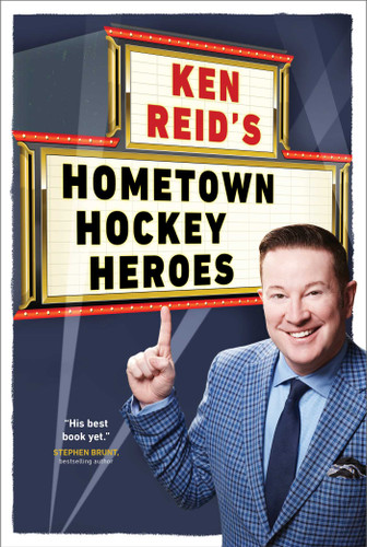 Ken Reid's Hometown Hockey Heroes book cover by Ken Reid