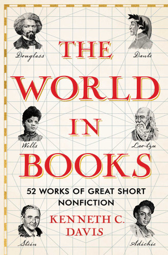 The World in Books: 52 Works of Great Short Nonfiction (Great Short Books) book cover by Kenneth C. Davis
