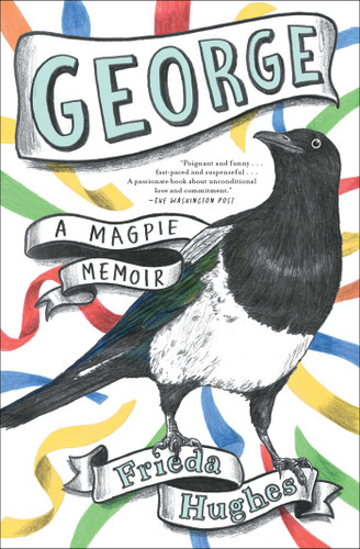 George: A Magpie Memoir book cover by Frieda Hughes
