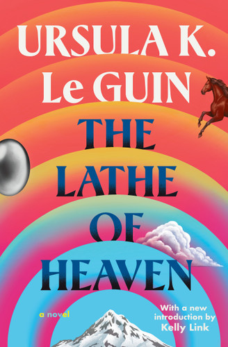 The Lathe Of Heaven book cover by Ursula  K. Le Guin