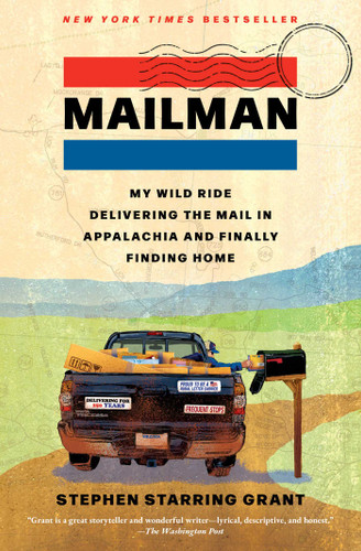 Mailman: My Wild Ride Delivering the Mail in Appalachia and Finally Finding Home book cover by Stephen Starring Grant