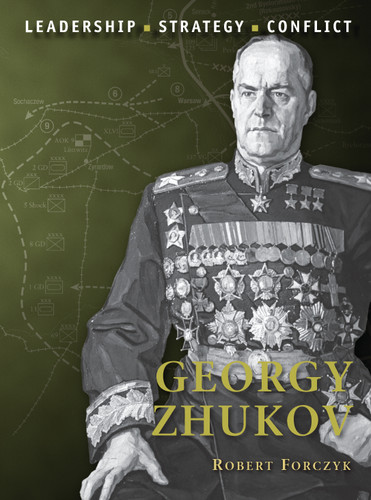 Georgy Zhukov (Command #22) book cover by Robert Forczyk