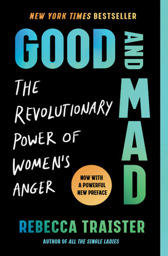 Good and Mad: The Revolutionary Power of Women's Anger book cover by Rebecca Traister