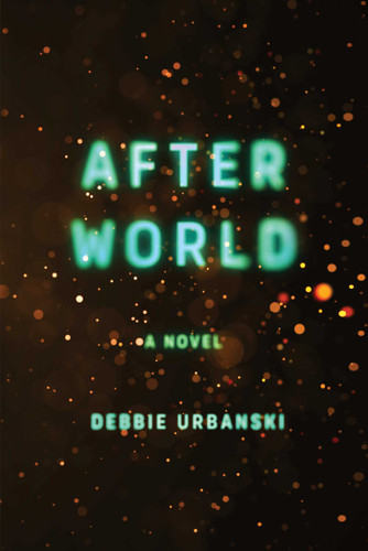 After World: A Novel book cover by Debbie Urbanski