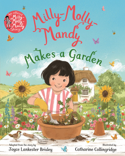 Milly-Molly-Mandy Makes a Garden (Milly Molly Mandy) book cover by Joyce Lankester Brisley