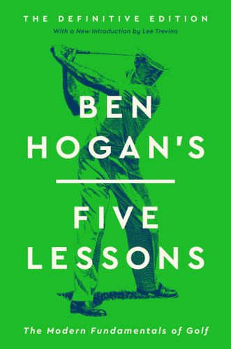 Ben Hogan's Five Lessons: The Modern Fundamentals of Golf (Definitive Edition) book cover by Ben Hogan