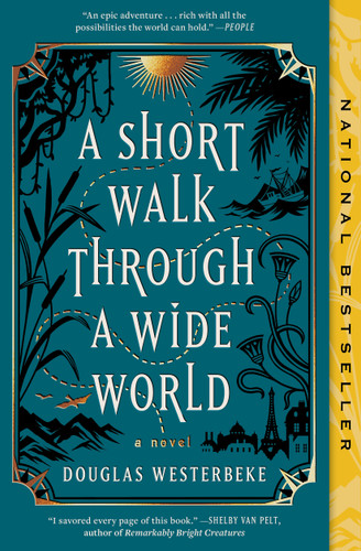 A Short Walk Through a Wide World: A Novel book cover by Douglas Westerbeke