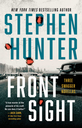Front Sight: Three Swagger Novellas (Earl Swagger) book cover by Stephen Hunter