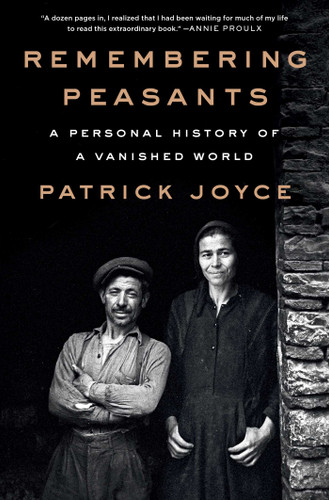 Remembering Peasants: A Personal History of a Vanished World book cover by Patrick Joyce