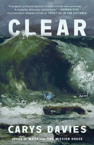 Clear: A Novel book cover by Carys Davies