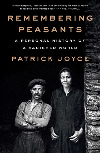 Remembering Peasants: A Personal History of a Vanished World book cover by Patrick Joyce