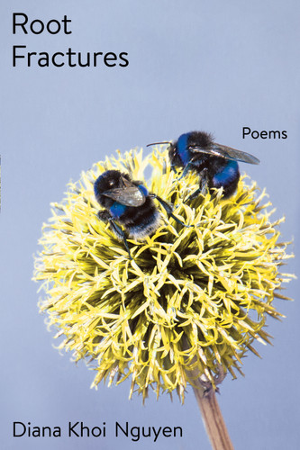 Root Fractures: Poems book cover by Diana Khoi Nguyen