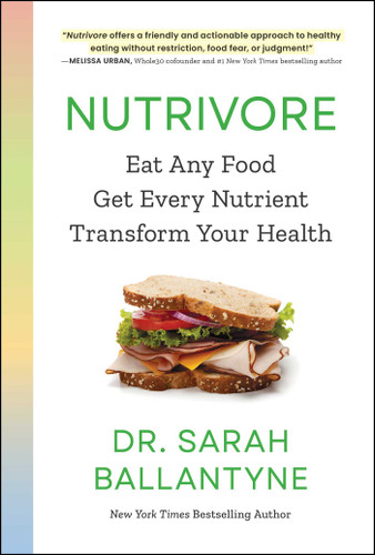 Nutrivore: Eat Any Food, Get Every Nutrient, and Transform Your Health book cover by Sarah Ballantyne