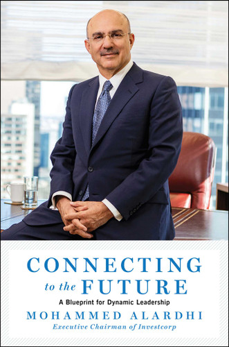 Connecting to the Future: A Blueprint for Dynamic Leadership book cover by Mohammed Alardhi