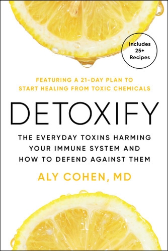 Detoxify: Live Clean, Reduce Inflammation, and Reclaim Your Health book cover by Aly Cohen