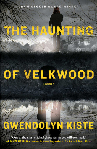 The Haunting of Velkwood book cover by Gwendolyn Kiste