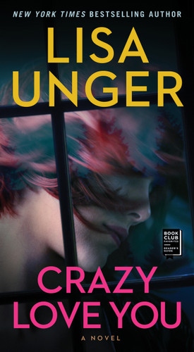 Crazy Love You: A Novel book cover by Lisa Unger
