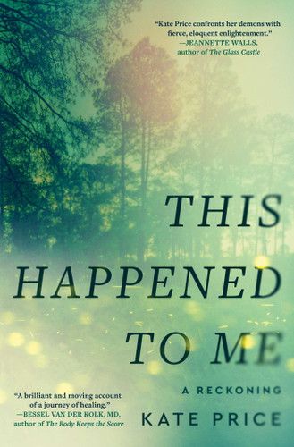 This Happened to Me: A Reckoning book cover by Kate Price