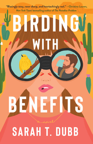 Birding with Benefits: A Novel book cover by Sarah T. Dubb
