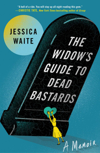 The Widow's Guide to Dead Bastards book cover by Jessica Waite