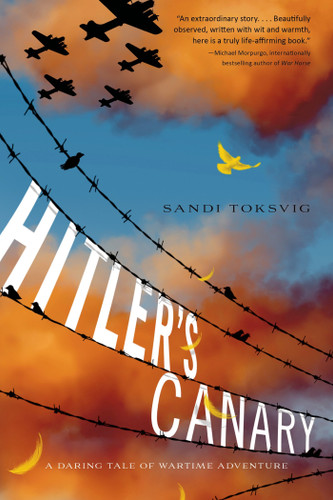 Hitler's Canary: A Daring Tale of Wartime Adventure book cover by Sandi Toksvig