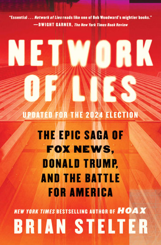 Network of Lies: The Epic Saga of Fox News, Donald Trump, and the Battle for America book cover by Brian Stelter