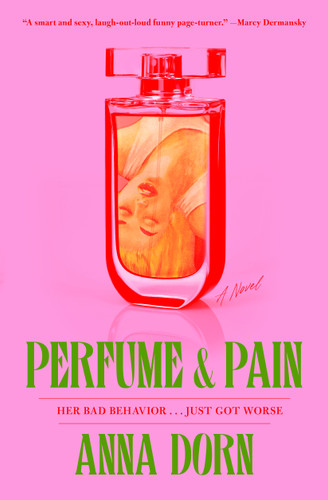 Perfume and Pain: A Novel book cover by Anna Dorn