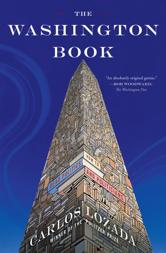 The Washington Book: How to Read Politics and Politicians book cover by Carlos Lozada