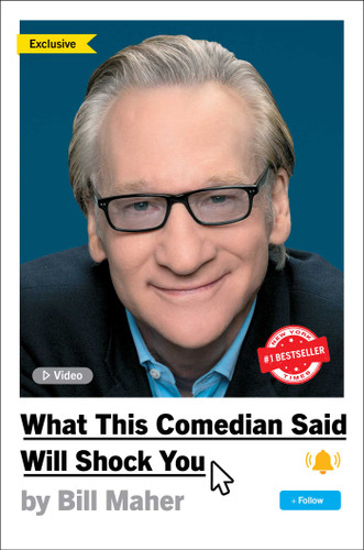 What This Comedian Said Will Shock You book cover by Bill Maher