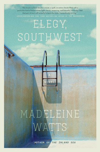 Elegy, Southwest: A Novel book cover by Madeleine Watts