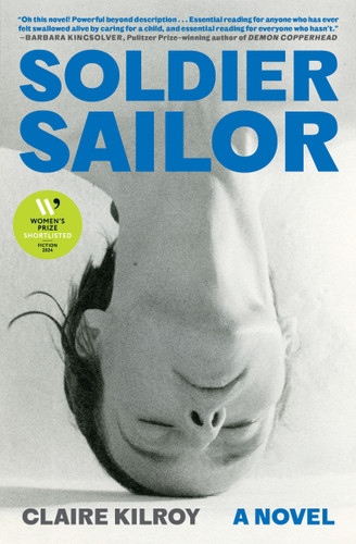 Soldier Sailor: A Novel book cover by Claire Kilroy