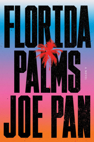 Florida Palms: A Novel book cover by Joe Pan