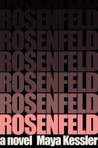 Rosenfeld: A Novel book cover by Maya Kessler