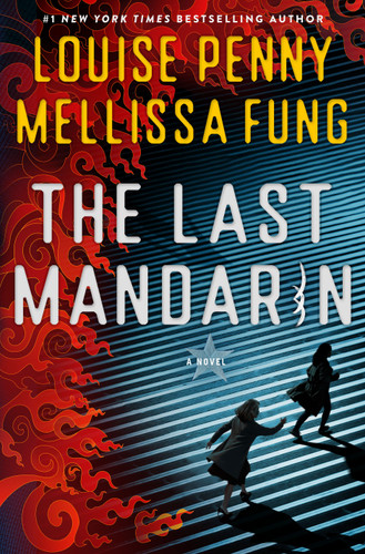 The Last Mandarin: A Novel book cover by Louise Penny, Mellissa Fung