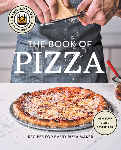 King Arthur Baking Company's Book of Pizza: Recipes for Every Pizza Maker (A Cookbook) book cover by King Arthur Baking Company