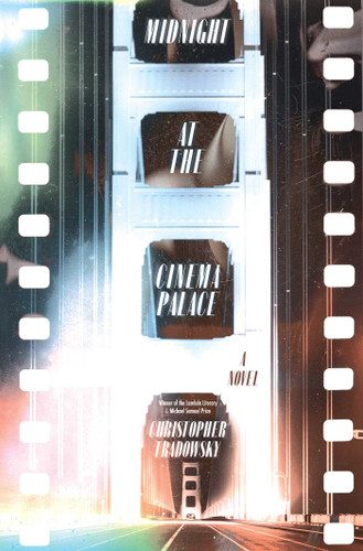 Midnight at the Cinema Palace: A Novel book cover by Christopher Tradowsky
