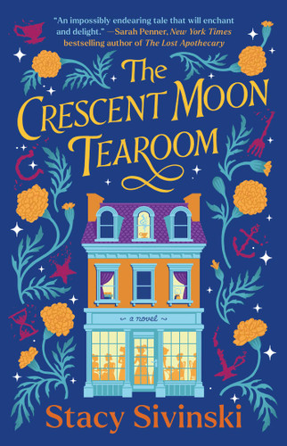 The Crescent Moon Tearoom: A Novel (The Spellbound Sisters) book cover by Stacy Sivinski