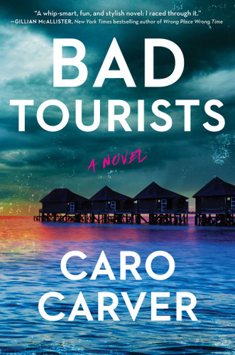 Bad Tourists: A Novel book cover by Caro Carver