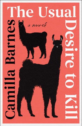 The Usual Desire to Kill: A Novel book cover by Camilla Barnes