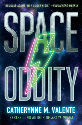 Space Oddity (Space Opera, The) book cover by Catherynne M. Valente