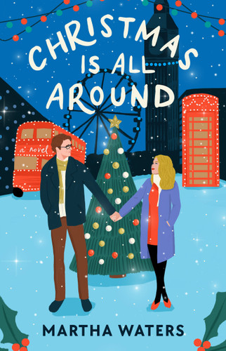 Christmas Is All Around: A Novel book cover by Martha Waters