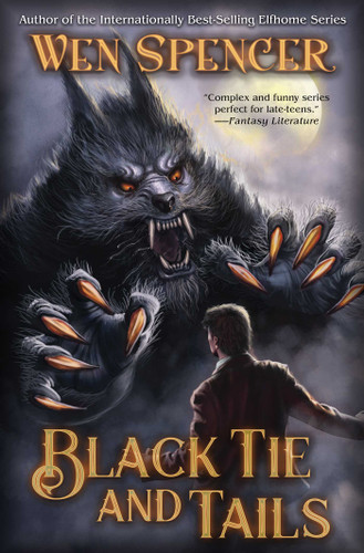 Black Tie and Tails (Black Wolves of Boston) book cover by Wen Spencer
