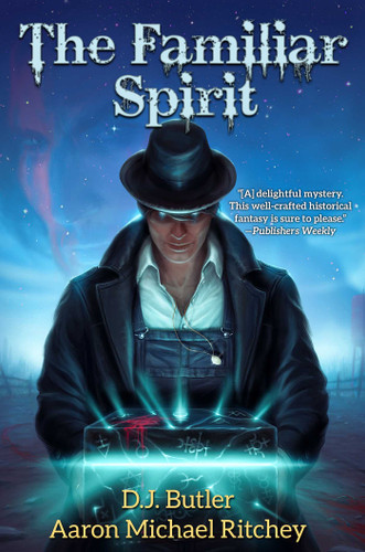 The Familiar Spirit (The Cunning Man) book cover by D.J. Butler, Aaron Michael Ritchey