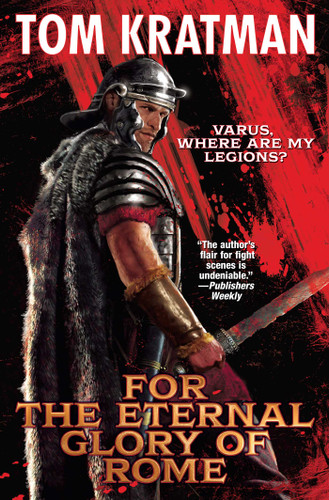 For the Eternal Glory of Rome book cover by Tom Kratman