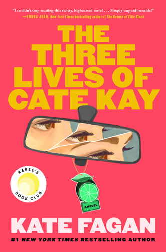 The Three Lives of Cate Kay: Reese's Book Club: A Novel book cover by Kate Fagan